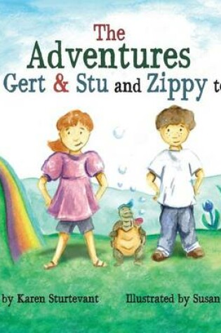 Cover of The Adventures of Gert & Stu and Zippy Too