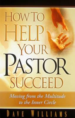 Book cover for How to Help Your Pastor Succeed