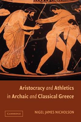 Book cover for Aristocracy and Athletics in Archaic and Classical Greece