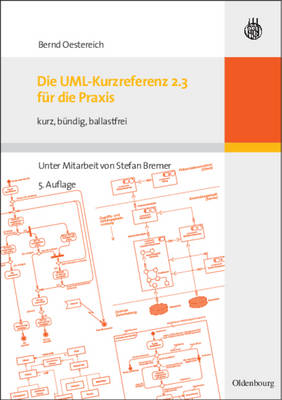 Book cover for Die UML-Kurzreferenz 2.3 Fur Die Praxis