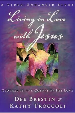 Cover of Living in Love with Jesus Video Curriculum