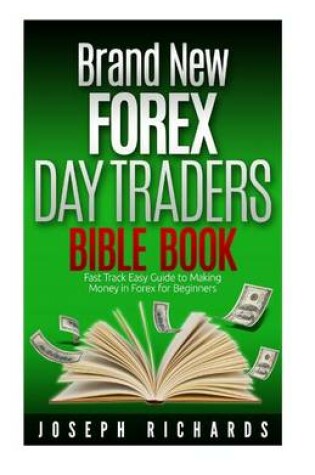 Cover of Brand New Forex Day Traders Bible Book