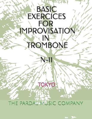 Book cover for Basic Exercices for Improvisation in Trombone N-11