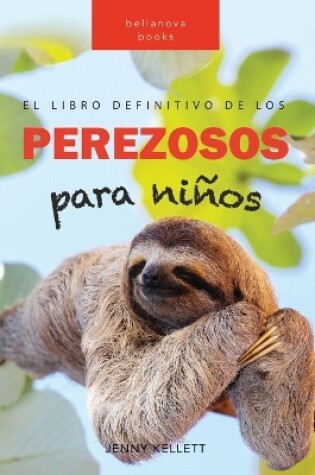 Cover of Perezosos El libro definitivo de los perezosos para niños