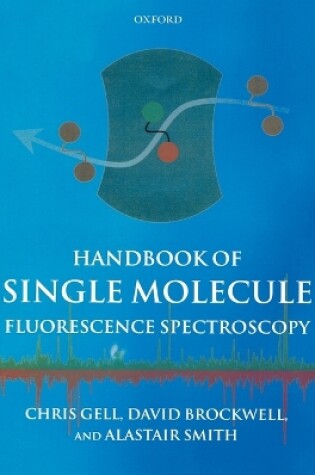 Cover of Handbook of Single Molecule Fluorescence Spectroscopy