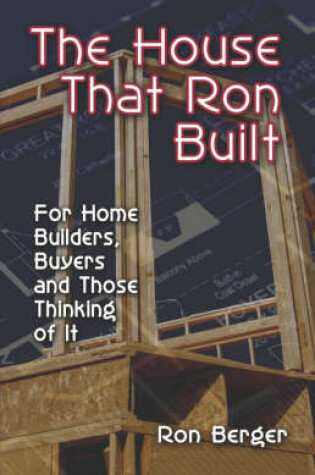 Cover of The House That Ron Built