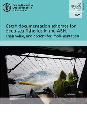 Cover of Catch documentation schemes for deep-sea fisheries in the ABNJ