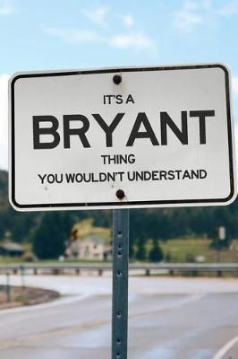 Book cover for It's a Bryant Thing You Wouldn't Understand