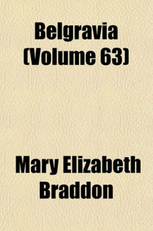 Cover of Belgravia Volume 63