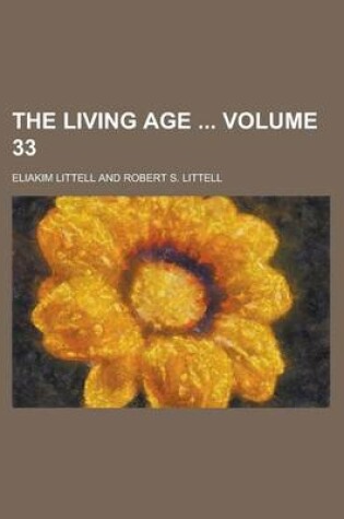 Cover of The Living Age Volume 33