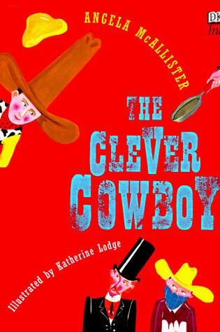 Cover of The Clever Cowboy