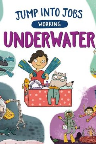 Cover of Jump into Jobs: Working Underwater