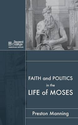 Book cover for Faith and Politics in the Life of Moses