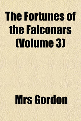 Book cover for The Fortunes of the Falconars (Volume 3)