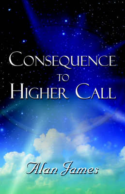 Book cover for Consequence to Higher Call