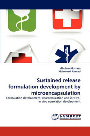 Cover of Sustained Release Formulation Development by Microencapsulation