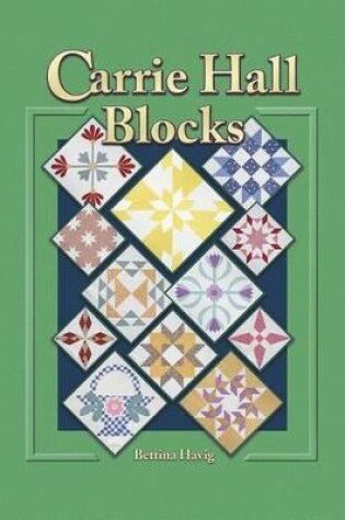 Cover of Carrie Hall Blocks