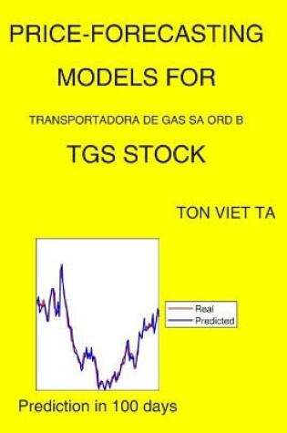 Cover of Price-Forecasting Models for Transportadora DE Gas Sa Ord B TGS Stock