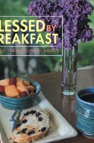 Cover of Blessed by Breakfast