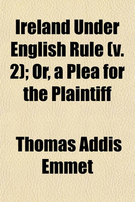 Book cover for Ireland Under English Rule (V. 2); Or, a Plea for the Plaintiff