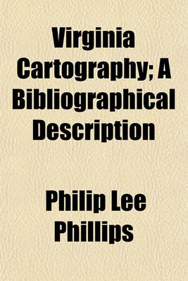 Book cover for Virginia Cartography; A Bibliographical Description