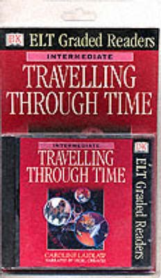 Book cover for Dk ELT Graded Readers: Travelling through Time (Book &