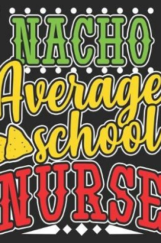 Cover of Nacho Average School Nurse