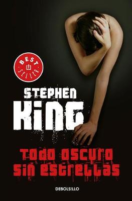 Book cover for Todo Oscuro Sin Estrellas /Full Dark, No Stars