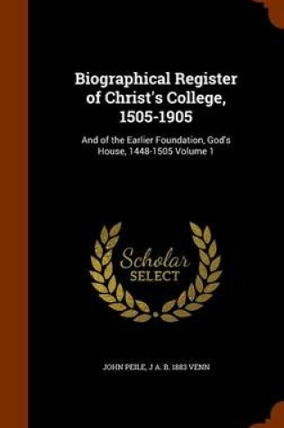 Cover of Biographical Register of Christ's College, 1505-1905