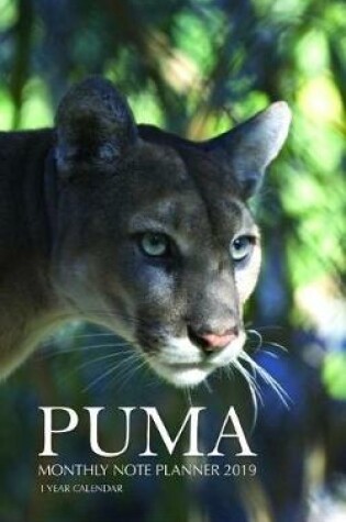 Cover of Puma Monthly Note Planner 2019 1 Year Calendar