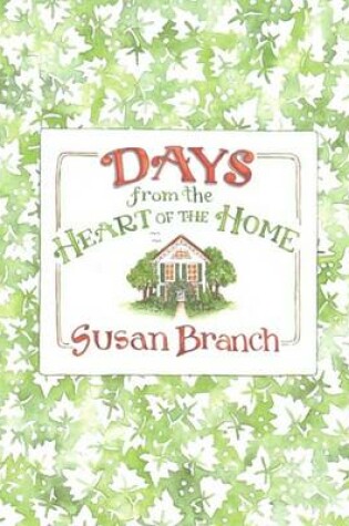 Cover of Days from the Heart of the Home