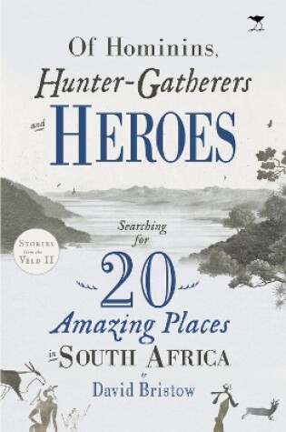 Cover of Of Hominins, Hunter-Gatherers and Heroes