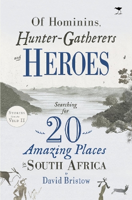 Book cover for Of Hominins, Hunter-Gatherers and Heroes