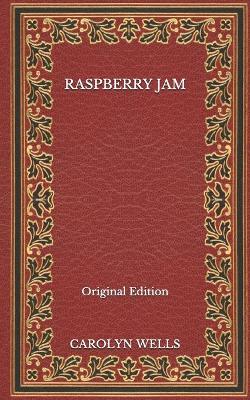 Book cover for Raspberry Jam - Original Edition