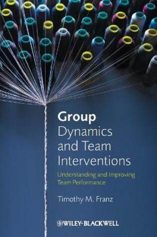 Cover of Group Dynamics and Team Interventions