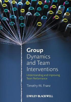 Cover of Group Dynamics and Team Interventions