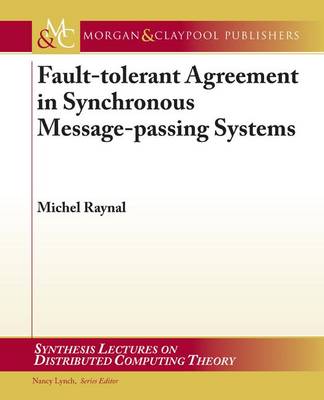 Cover of Fault-Tolerant Agreement in Synchronous Message-Passing Systems