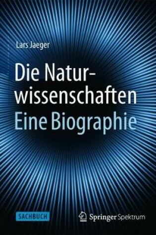 Cover of Die Naturwissenschaften: Eine Biographie