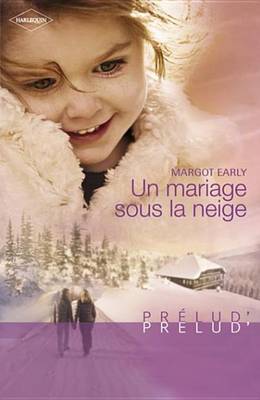 Book cover for Un Mariage Sous La Neige (Harlequin Prelud')