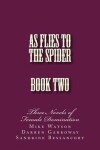 Book cover for As Flies to the Spider - Book Two