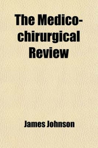 Cover of The Medico-Chirurgical Review (Volume 2)