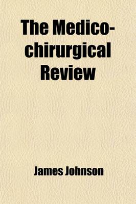 Book cover for The Medico-Chirurgical Review (Volume 2)