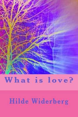Book cover for What is love?