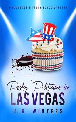 Book cover for Pesky Politicians in Las Vegas