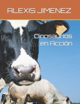 Cover of Dinosaurios en Acci�n