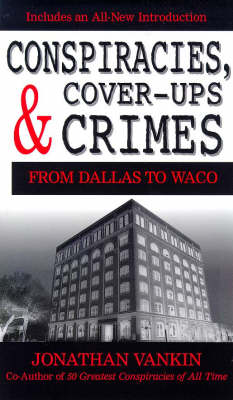Book cover for Conspiracies, Cover-ups and Crimes