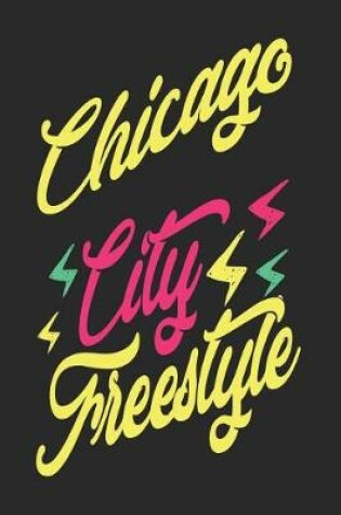 Cover of Chicago City Freestyle