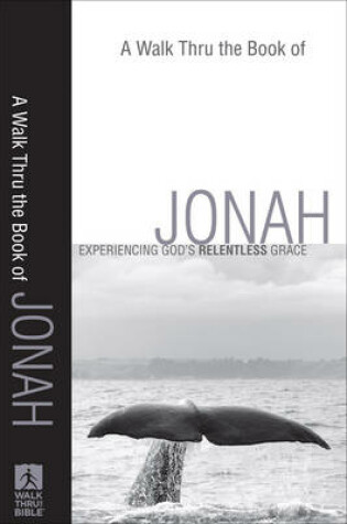 Cover of A Walk Thru the Book of Jonah