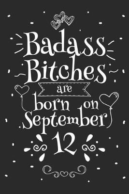 Book cover for Badass Bitches Are Born On September 12