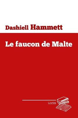 Book cover for Le Faucon de Malte